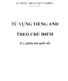 Ebook Từ vựng tiếng Anh theo chủ điểm: Phần 1 - Lê Minh, Hoàng Quý Nghiên