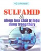 Ebook Sulfamid và nhóm hóa chất trị liệu dùng trong thú y: Phần 1