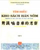 Ebook Tìm hiểu kho sách Hán Nôm - Nguồn ngữ liệu văn học, sử học Việt Nam (Tập 2): Phần 1